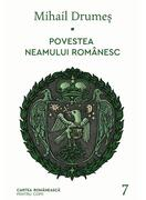 Povestea neamului românesc. Vol. 7