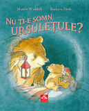 Nu ți-e somn, ursulețule? 