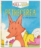 Puiu si Vulpoi. Petrecerea si alte povestiri