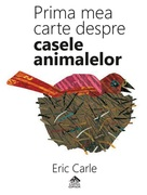 Prima mea carte despre casele animalelor